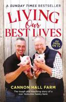 Living Our Best Lives: Cannon Hall Farm 191340658X Book Cover