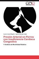 Presion Arterial En Perros Con Insuficiencia Cardiaca Congestiva 3848461013 Book Cover