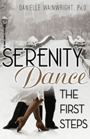 Serenity Dance: The First Steps 1457529459 Book Cover