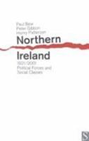 Northern Ireland, 1921 - 2001: Political Forces and Social Classes 1897959389 Book Cover