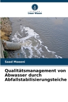 Qualitätsmanagement von Abwasser durch Abfallstabilisierungsteiche (German Edition) 6207620127 Book Cover