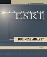 Getting to Know Esri Business Analyst 1589482352 Book Cover