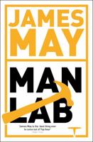 James May's Man Lab: The Book of Usefulness 1444736329 Book Cover