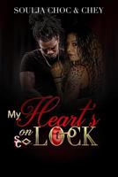 My Heart's on Lock Trilogy 1987653157 Book Cover
