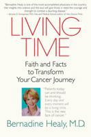 Living Time: Faith and Facts to Transform Your Cancer Journey 0553384546 Book Cover
