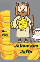 Jakow aus Jaffa (Die Jüdische Familie) (German Edition) B0H4XXGBYN Book Cover
