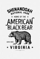 Shenandoah National Park Virginia Since 1935 Preserve Protect: Shenandoah National Park Lined Notebook, Journal, Organizer, Diary, Composition Notebook, Gifts for National Park Travelers 1671012216 Book Cover