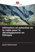 Utilisation et potentiel de la radio pour le développement en Éthiopie (French Edition) 620765983X Book Cover