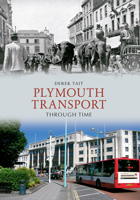 Plymouth Transport Through Time 1445607255 Book Cover