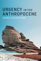 Urgency in the Anthropocene 0262535769 Book Cover
