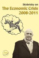 Skidelsky on the Crisis 0954643046 Book Cover