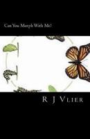 Can You Morph With Me? 1726252329 Book Cover