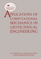 Applications of Computational Mechanics in Geotechnical Engineering 9054108649 Book Cover