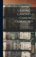 Genung--Ganong--Ganung Genealogy 101554360X Book Cover