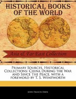 China During the War and Since The Peace 1017877831 Book Cover