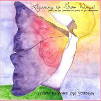 Learning to Grow Wings: Poetry and Art Celebrating the Beauty of Black Womanhood 1720959323 Book Cover