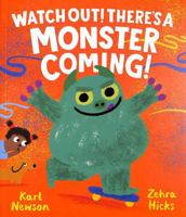 Watch Out! There's a Monster Coming! 183913268X Book Cover