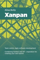 Xanpan: Team Centric Agile Software Development 1291852735 Book Cover