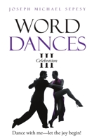 Word Dances III: Celebration 1483455130 Book Cover