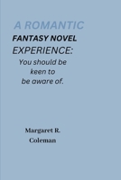 A romantic fantasy novel experience: You should be keen to be aware of B0CC7LG5GH Book Cover