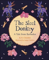 Reading Planet KS2: The Steel Donkey: A Tale from Barbados - Earth/Grey (Reading Planet: Stars to Supernova) 1398377341 Book Cover