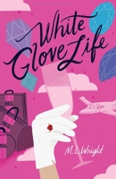 White Glove Life 9887455784 Book Cover