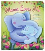 Mama Loves Me 0794407625 Book Cover