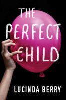 The Perfect Child 1503905128 Book Cover