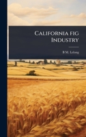 California fig Industry 1024068072 Book Cover