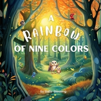 A Rainbow of Nine Colors B0C8QXC5ZW Book Cover
