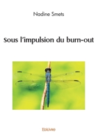 Sous l'impulsion du burn-out (French Edition) 2414593504 Book Cover