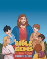 Bible Gems: For Little Friends 1640882898 Book Cover