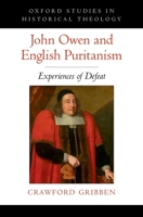 John Owen and English Puritanism 0190860790 Book Cover