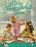 Kit's Friendship Fun (American Girls Collection (Paperback)) 1584854154 Book Cover