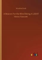 A Beacon for the Blind (Illustrated Edition) 3752348674 Book Cover