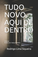 TUDO NOVO AQUI DE DENTRO: crônicas - prefácio de Talissa Bandeira (Portuguese Edition) B087RGBVLD Book Cover