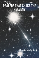 Prayers That Shake the Heavens B0CK3QV9H9 Book Cover