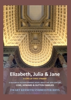 Jane, Elizabeth & Julia 1304404161 Book Cover