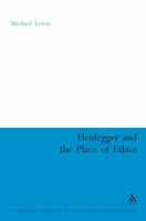 Heidegger and the Place of Ethics 147252585X Book Cover