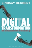 Digital Transformation: Lessons and Insights from the Business Frontline 1472940377 Book Cover