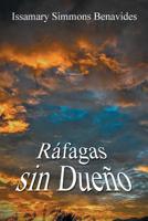 Ráfagas Sin Dueño (Spanish Edition) 1796022942 Book Cover