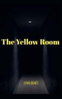 The Yellow Room B0F7F85RNX Book Cover