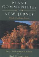 Plant Communities of New Jersey: A Study in Landscape Diversity B011SKFFLY Book Cover