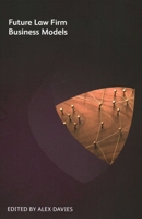 Future Law Firm Business Models 1783583584 Book Cover