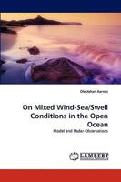 On Mixed Wind-Sea/Swell Conditions in the Open Ocean 3838371208 Book Cover
