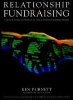 Relationship Fundraising: A Donor Based Approach to the Business of Raising Money 0787960896 Book Cover
