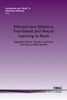 Efficient and Effective Tree-based and Neural Learning to Rank (Foundations and Trends 163828198X Book Cover
