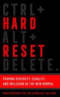 Hard Reset: Framing Diversity, Equity, and Inclusion as the New Normal 1737145707 Book Cover