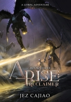 Arise: Reclaimer 1915617138 Book Cover