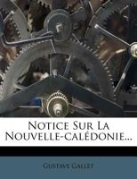 Notice Sur La Nouvelle-Cala(c)Donie 1271973200 Book Cover